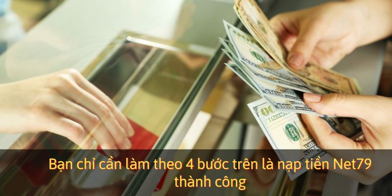 Bạn chỉ cần làm theo 4 bước trên là nạp tiền thành công