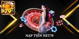 Nạp Tiền Net79