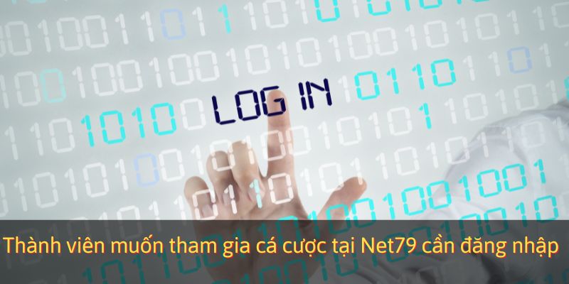 Thành viên muốn tham gia cá cược cần đăng nhập