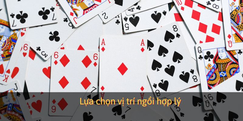 Lựa chọn vị trí ngồi hợp lý