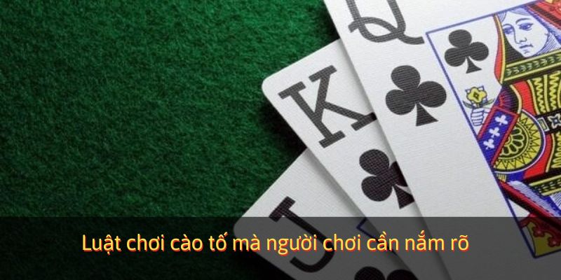 Luật chơi cào tố mà người chơi cần nắm rõ