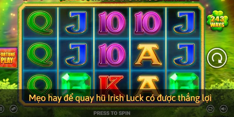 Mẹo hay để quay hũ có được thắng lợi