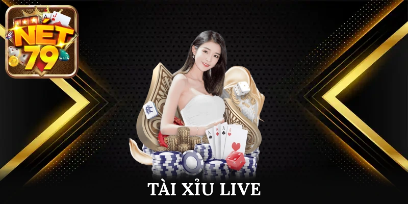 Tài Xỉu Live